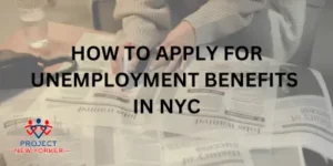 How to Apply for Unemployment Benefits in NYC